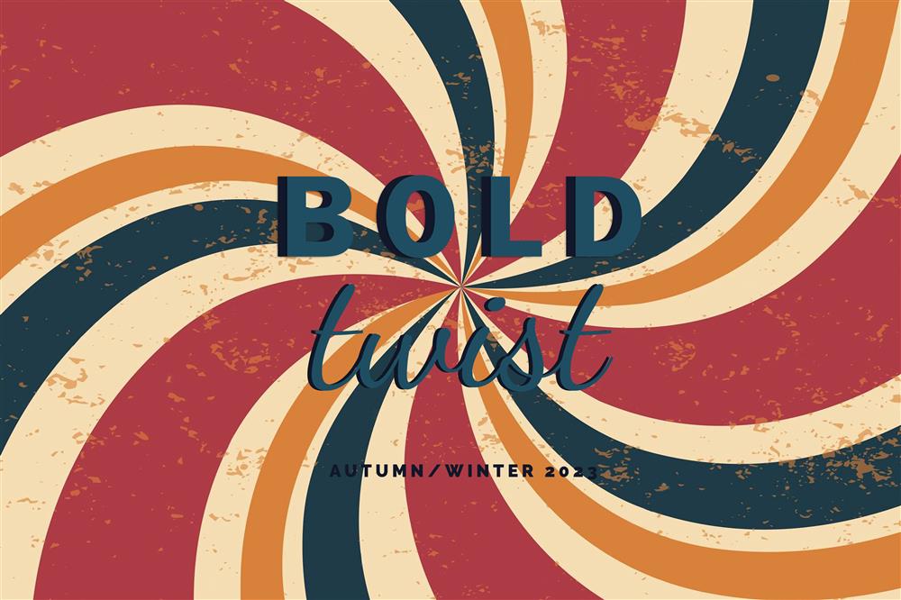 Bold Twist - Autumn/Winter 2023